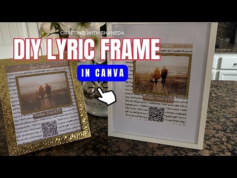 How To Make A LYRICS Frame With QR code | Canva Tutorial | EASY | DIY | Crafting with Shaneda