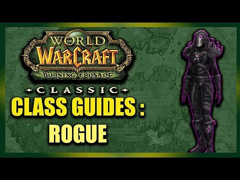 TBC Classic Class Guide : Rogue