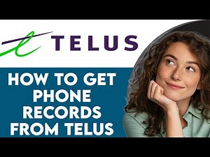 How To Get Phone Records From Telus (2025)