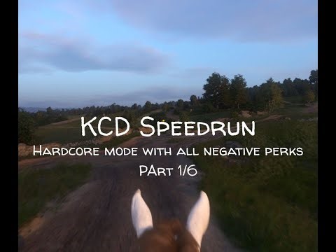 KCD Speedrun with hardcore mode and all negative perks - Part 1
