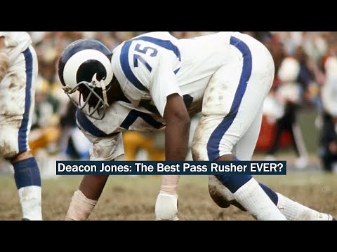 Deacon Jones: The Best Pass Rusher EVER?