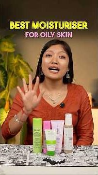 Best Moisturisers for Oily (Acne Prone, Sensitive) Skin Under 500 in India