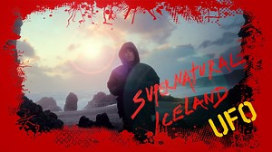 Supernatural Iceland: UFOs