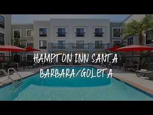 Hampton Inn Santa Barbara/Goleta Review - Santa Barbara , United States of America