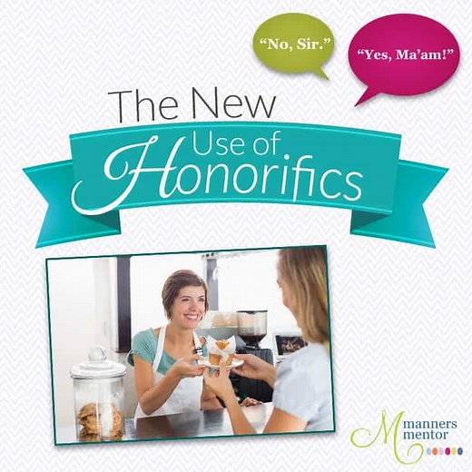 Should We Still Say "Yes, Ma'am!" and "No, Sir." - Children & Family, Conversation, Skills to Help Your Child Soar, What to Say When - Etiquette School of America | Maralee McKee - Etiquette and Manners for Your Success