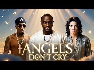 Akon feat 2Pac & Michael Jackson - ANGELS DON’T CRY(Oficial Music AI)