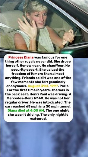 Princess Diana Drove Herself — The Night She Died Someone Else Was Driving for the First Time
