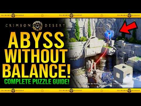 Crimson Desert - Abyss Without Balance Complete Puzzle Guide (How To Solve Abyss Without Balance)