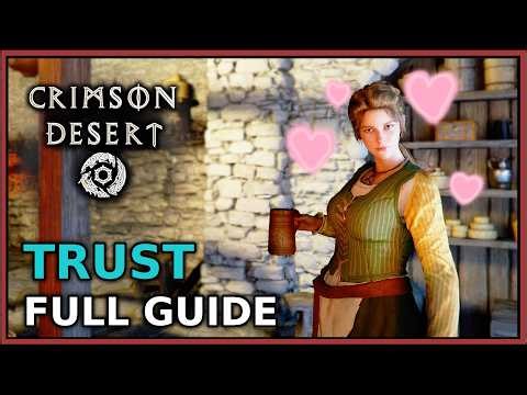 Get RARE Items from Trust in Crimson Desert - Beginner Guide