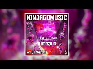 Lego Ninjago | The Fold - Jam Music | The CRYSTALIZED Whip - Instrumental Version
