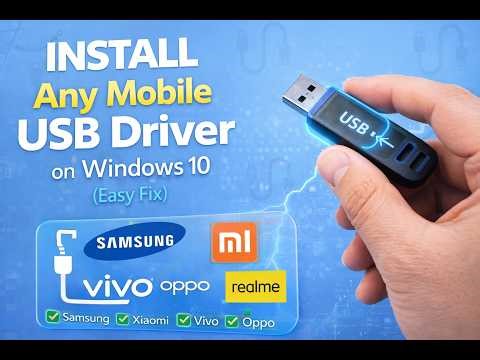 Install Any Mobile USB Driver on Windows 10 (Samsung, Xiaomi, Vivo, Oppo, Realme)