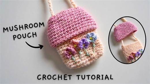How to Crochet a Mushroom Pouch