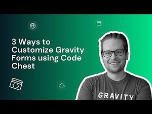 3 Ways to Customize Gravity Forms Using our free Code Chest Plugin