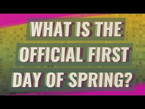 What is the official first day of spring?