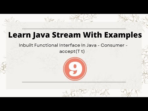 #9. Inbuilt Functional Interface In Java - Consumer | accept(T t) |