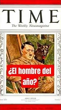 ¿Por qué Hitler fue el hombre del año? #historia