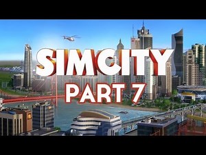 Sim City Walkthrough Part 7 - Expo [Full Game] Let's Play Commentary (SimCity 5 2013)