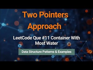 LeetCode 11 – Container With Most Water | Ultimate Guide for Beginners