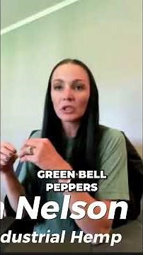 Industrial Hemp Explained The Bell Pepper Analogy