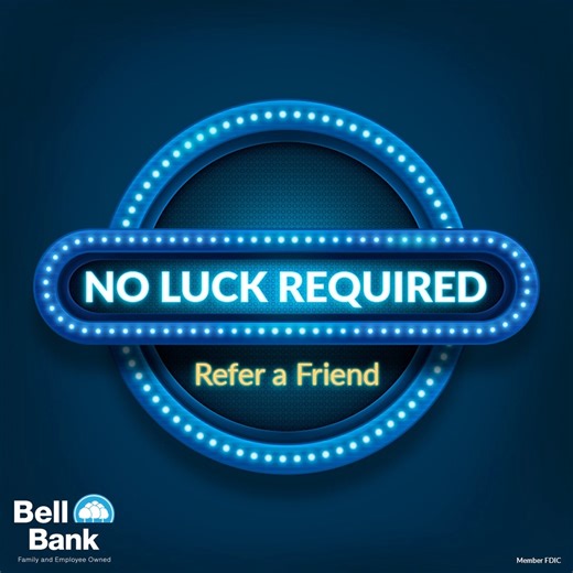 What makes banking at Bell a win-win for you and your friends? When someone you refer opens a new account, you can both get $50! It’s that easy – no hoops to jump through, and no luck required to get your $50 bonus. Start referring – and earning – today! Learn more: https://bit.ly/46G6NIc. | Bell Bank