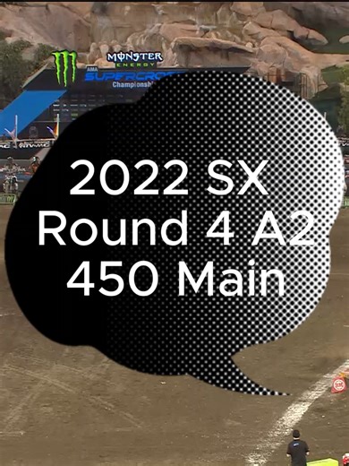 2022 Supercross A2 450 Main Race Highlights