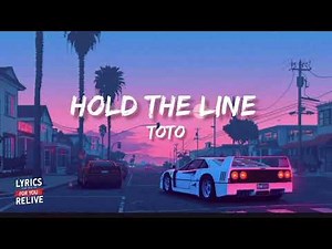 Toto - hold the line (Lyrics)