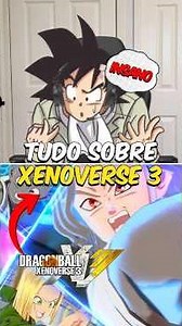 ALL THE NEW XENOVERSE 3 FEATURES 🔥 #anime #dragonball #xenoverse3 #dbz #dbs #goku #manga #otaku #db