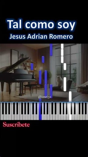 Tal como soy Jesus Adrian Romero Piano parte 1