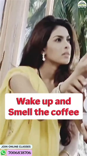 “Wake Up and Smell the Coffee Meaning | Learn English Idioms” #Learn #EnglishIdioms #EnglishTips