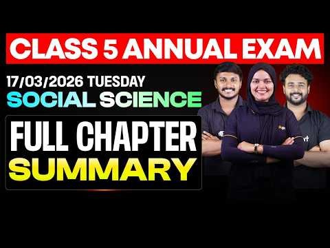 CLASS 5 Annual EXAM 17/03/2026 Tuesday| Social science Full Chapter Summary | Eduport