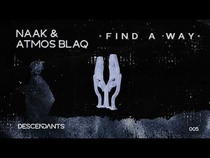 Naak & Atmos Blaq - FIND A WAY