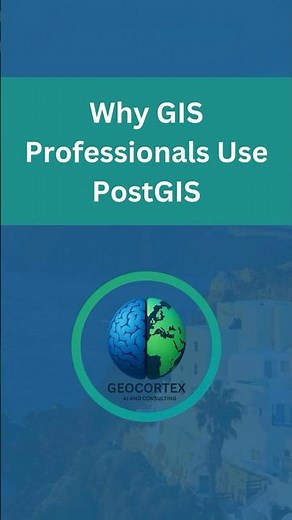 Why GIS Professionals Use PostGIS