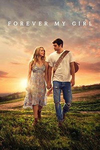 Forever My Girl (2018) - Movie