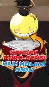 Why Did Koro-Sensei Choose to Become a Teacher? #assassinationclassroom #korosensei