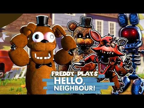 Freddy plays - HELLO NEIGHBOR Foxy Bonnie Freddy Mod Compilation