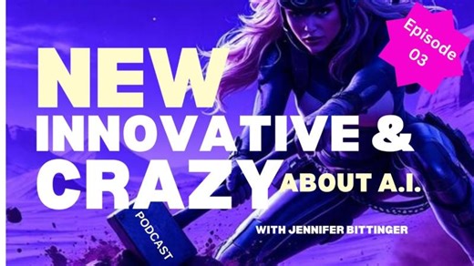 New Innovative and Crazy - Episode 03 - March AI Releases | Jennifer M Bittinger