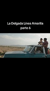 La Delgada Línea Amarilla: Parte 6