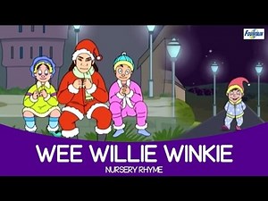 Wee Willie Winkie - Nursery Rhymes Full Song ( Fountain Kids )