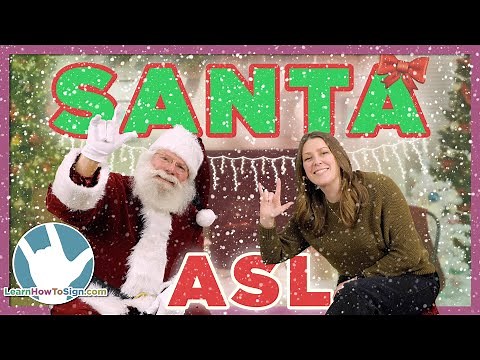Santa Learns How to Sign American Sign Language