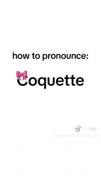 How to Pronounce Coquette: Tips and Tricks