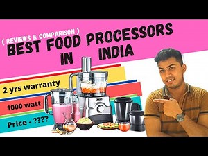 4 Best Food Processor in India 2020 | Reviews & Comparison | Ultimate Buying Guide