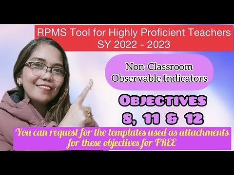 RPMS Tool for Highly Proficient Teachers SY 22-23 | OBJECTIVES 8,11 & 12 | Pano magka highest score?