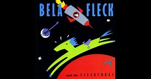 Bela Fleck and the Flecktones by Béla Fleck & The Flecktones on Apple Music