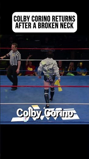 Colby Corino Returns After Breaking His Neck!