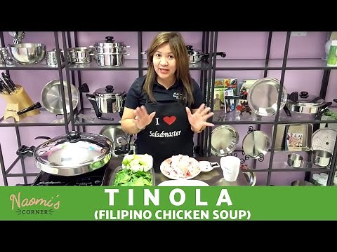 Simple Saladmaster Tinola | Naomi's Corner