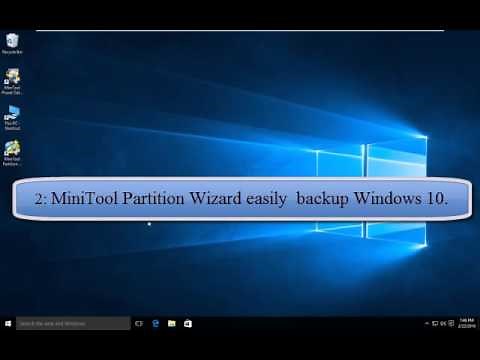 How to Backup Windows 10? (MiniTool Partition Wizard)