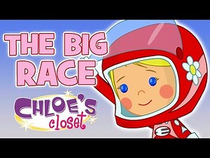 Chloe's Closet - The Big Race | Full Episodes | Cartoons for Kids