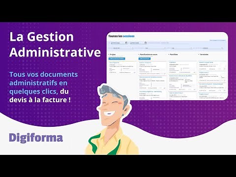 Les fonctionnalités Digiforma - La gestion administrative