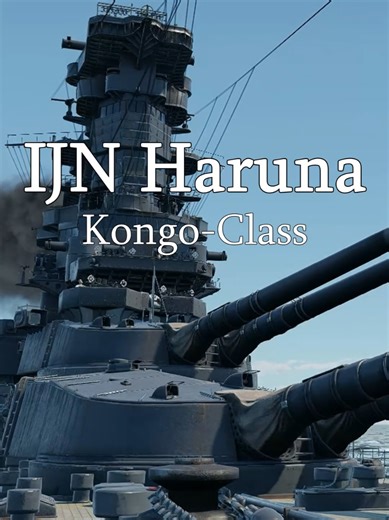Exploring IJN Haruna: The Bully Boat of Kongo-Class
