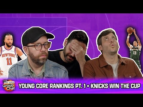 Young Core Rankings, Part 1. Plus, the Knicks are Cup Champs. | Group Chat| Ringer NBA